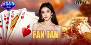 Quy luật chơi Fantan R365 cơ bản
