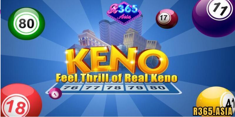 Kinh nghiệm chơi xổ số Keno R365 cho người mới